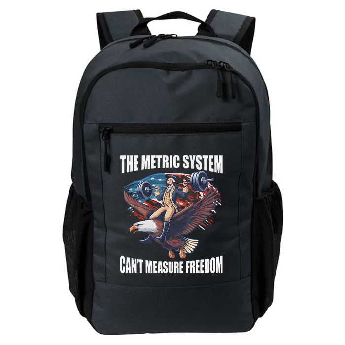 The Metric System CanT Measure Freedom Funny Us Flag Daily Commute Backpack