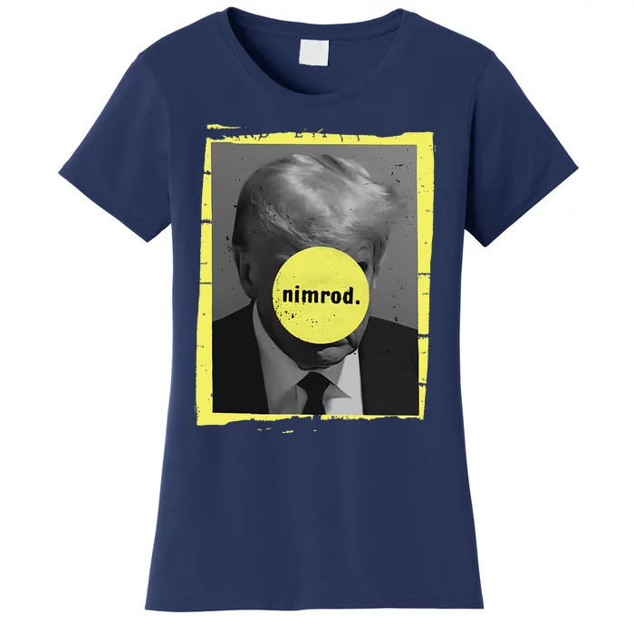 Trump Mug Shot Never Surrender Green Nimrod Trump Day Women's T-Shirt