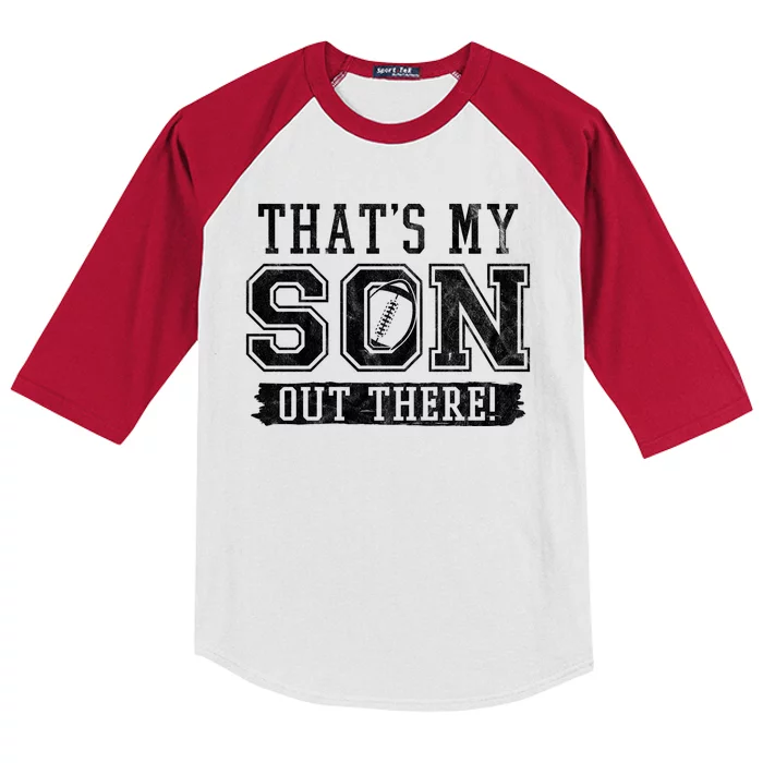 Thats My Son Out There Football Parent Kids Colorblock Raglan Jersey