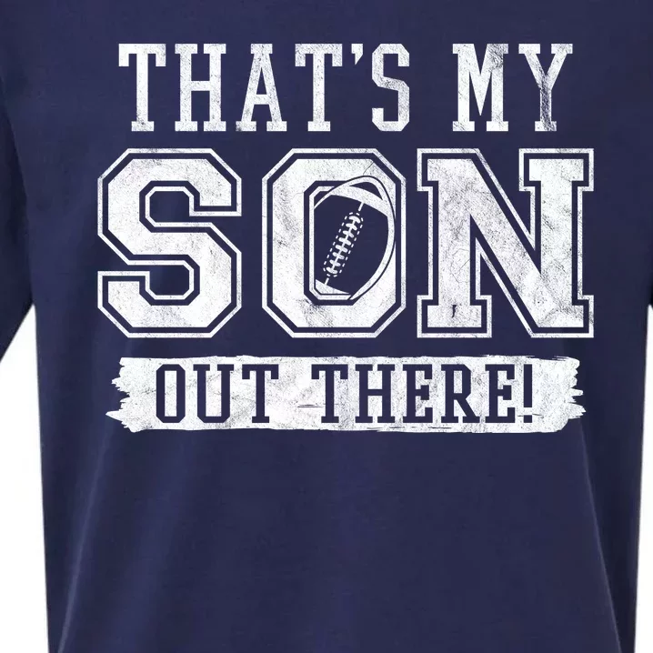 Thats My Son Out There Football Parent Sueded Cloud Jersey T-Shirt