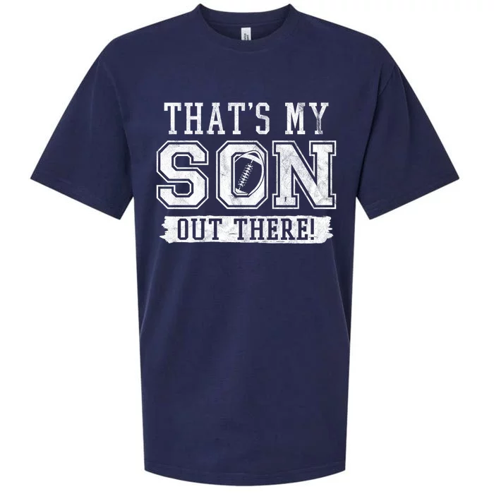 Thats My Son Out There Football Parent Sueded Cloud Jersey T-Shirt