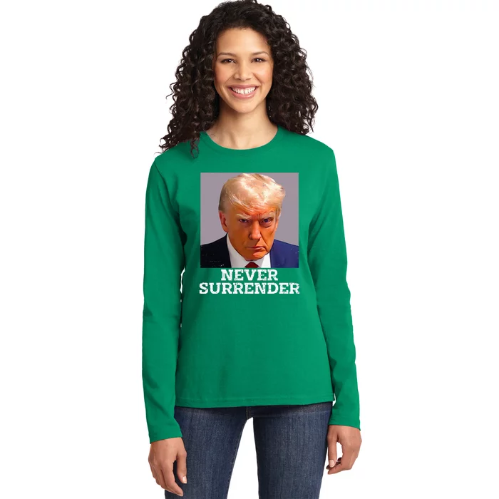 Trump Mug Shot Donald Trump Mug Shot Never Surrender Ladies Long Sleeve Shirt