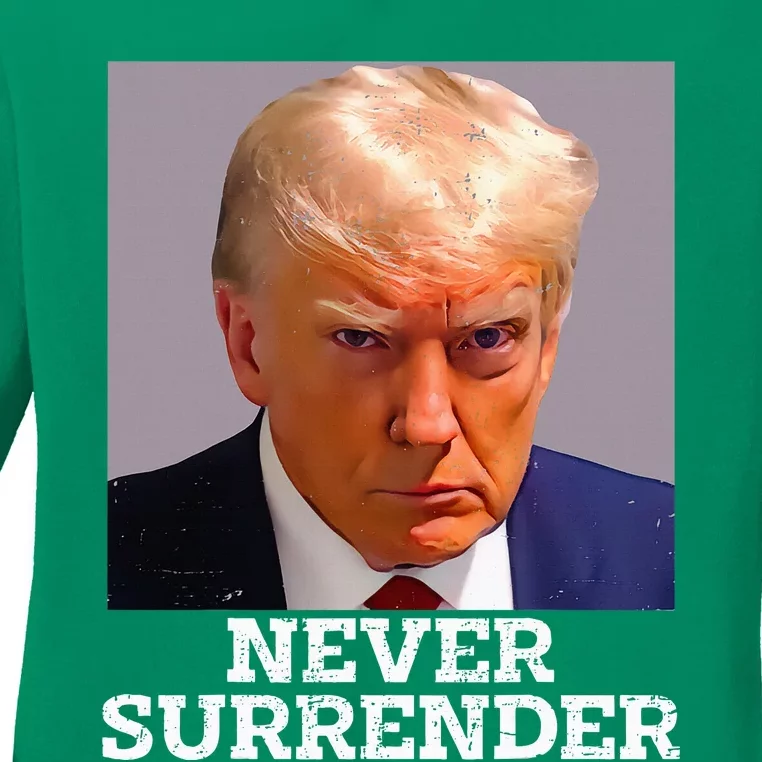 Trump Mug Shot Donald Trump Mug Shot Never Surrender Ladies Long Sleeve Shirt