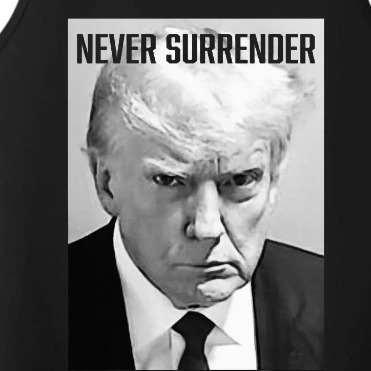 Trump Mug Shot Donald Trump Mug Shot Never Surrender Performance Tank