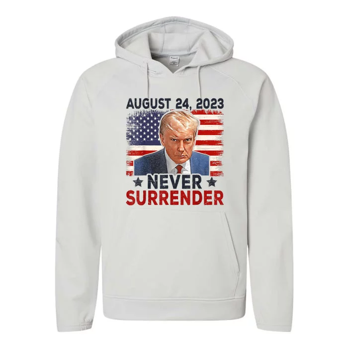 Trump Mug Shot Donald Trump Mug Shot Never Surrender America Flag Performance Fleece Hoodie