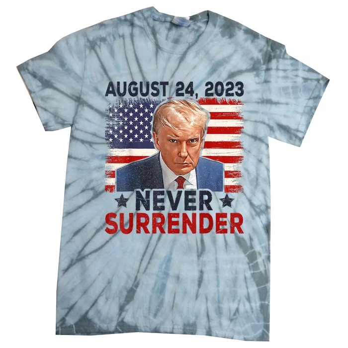 Trump Mug Shot Donald Trump Mug Shot Never Surrender America Flag Tie-Dye T-Shirt