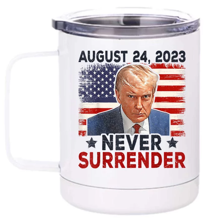 Trump Mug Shot Donald Trump Mug Shot Never Surrender America Flag Front & Back 12oz Stainless Steel Tumbler Cup