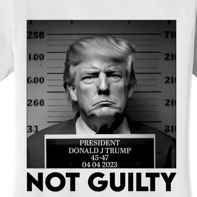 Trump Mug Shot, Trump Not Guilty Pro Trump Supporter Women's T-Shirt