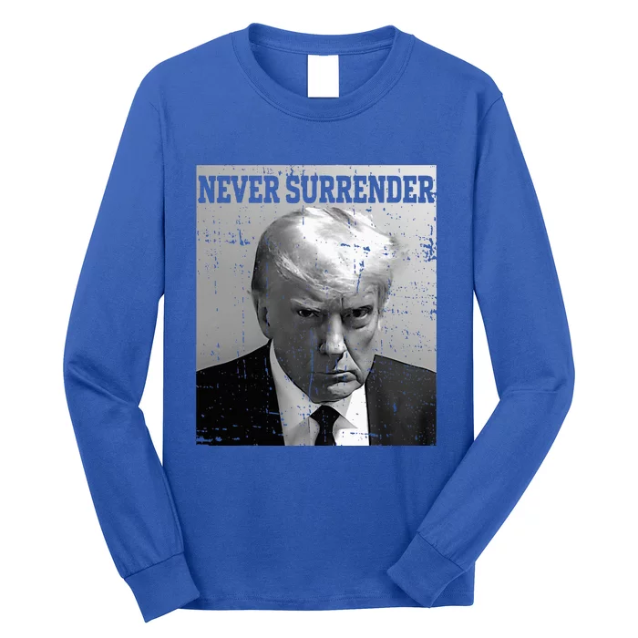 Trump Mug Shot Donald Trump Mug Shot Never Surrender Long Sleeve Shirt