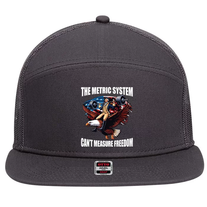 The Metric System Cant Measure Freedom Funny 7 Panel Mesh Trucker Snapback Hat