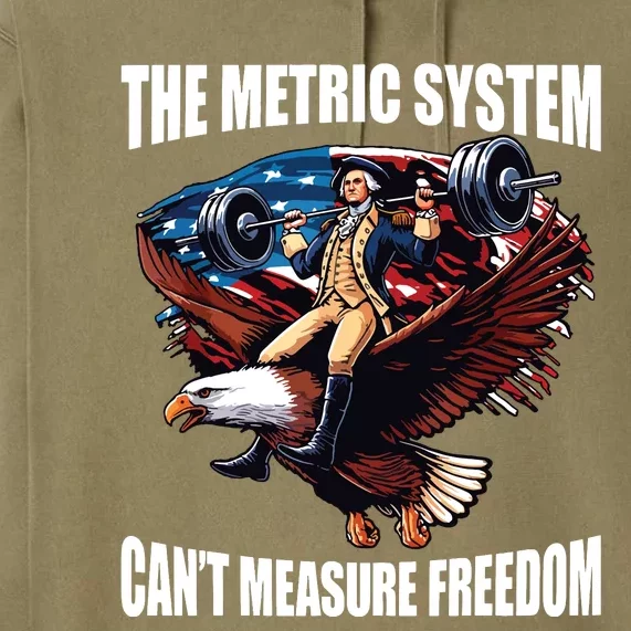 The Metric System Cant Measure Freedom Funny Premium Hoodie