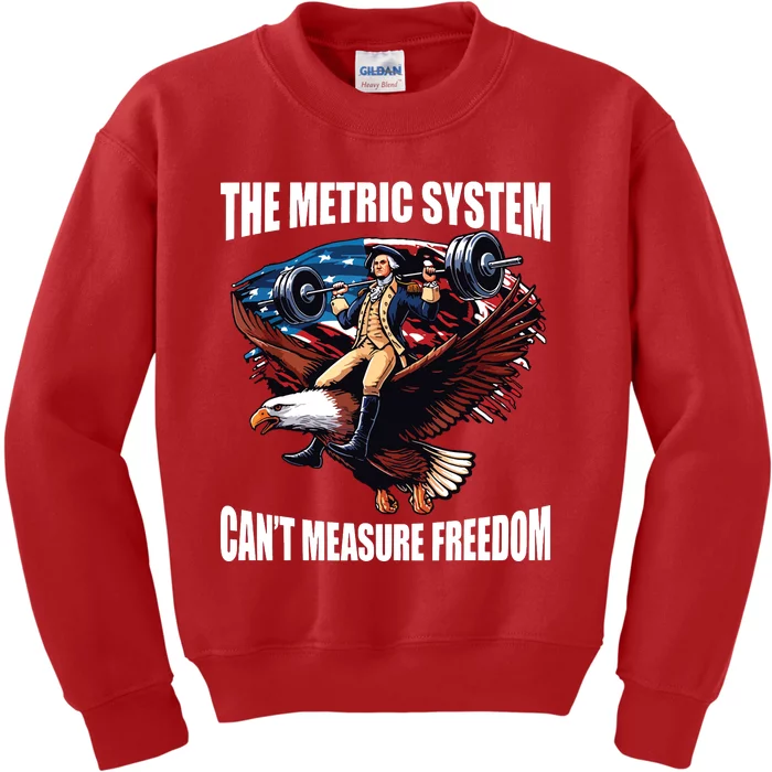 The Metric System Cant Measure Freedom Funny Kids Sweatshirt