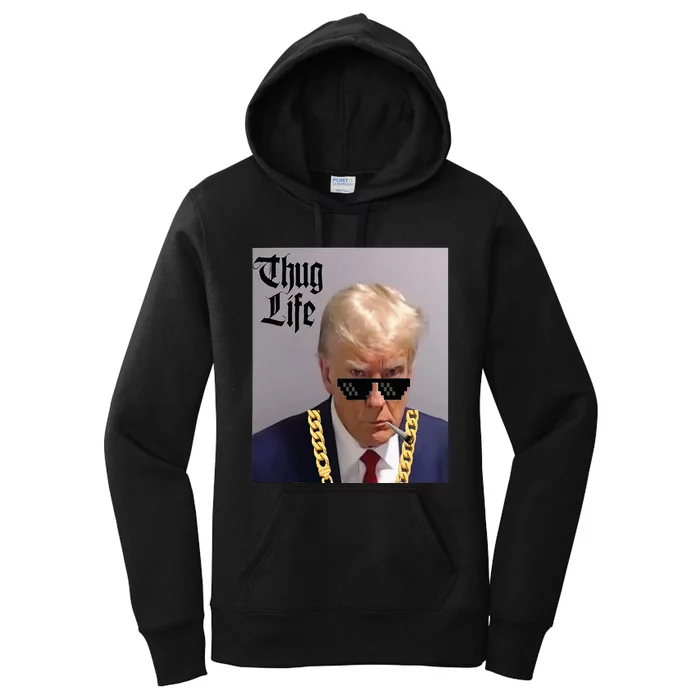 Trump Mug Shot Donald Trump Mug Shot Thug Life Women's Pullover Hoodie