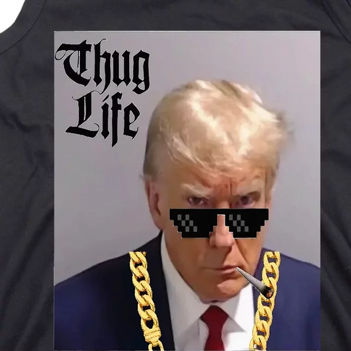 Trump Mug Shot Donald Trump Mug Shot Thug Life Tank Top