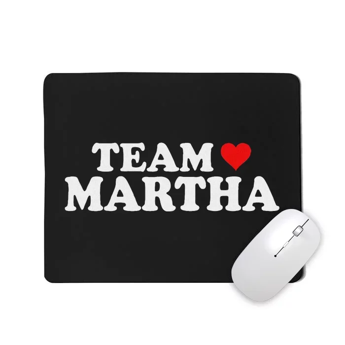 Team Martha Supporter Design Mousepad