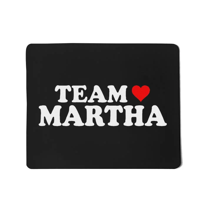 Team Martha Supporter Design Mousepad