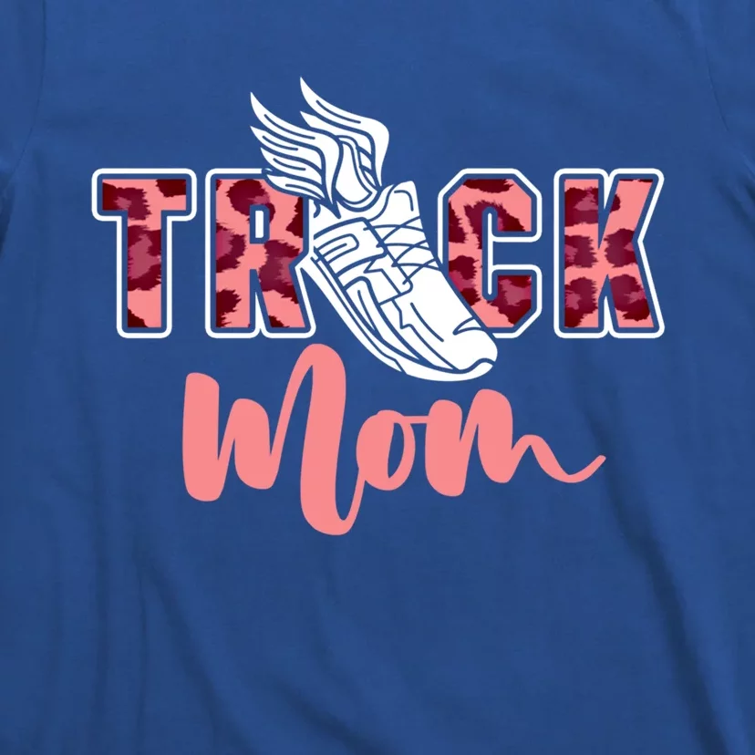 Track Mom Sprinting Marathon Track And Field Runner Gift T-Shirt