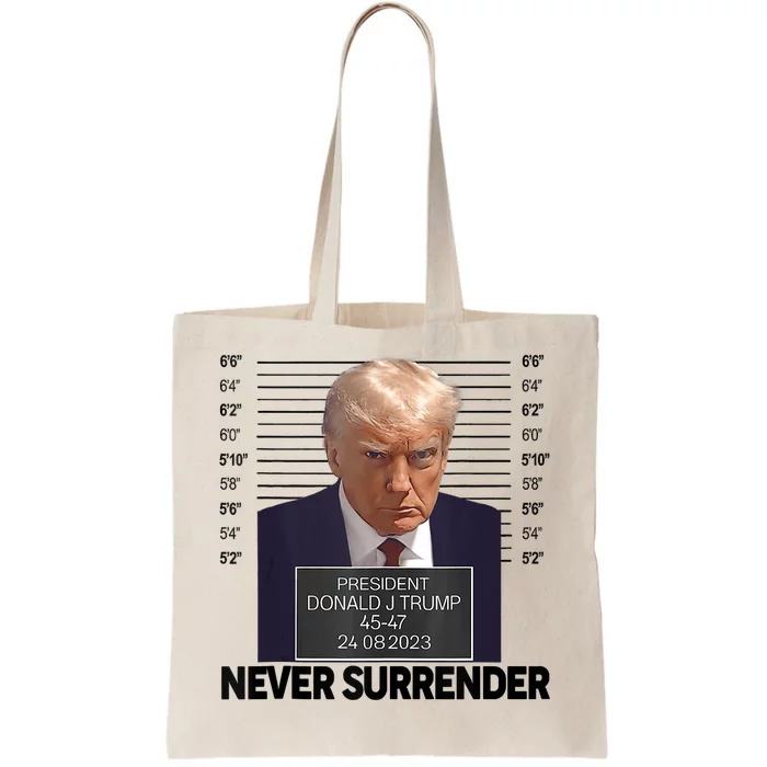 Trump Mug Shot Donald Trump Mug Shot Never Surrender Tote Bag