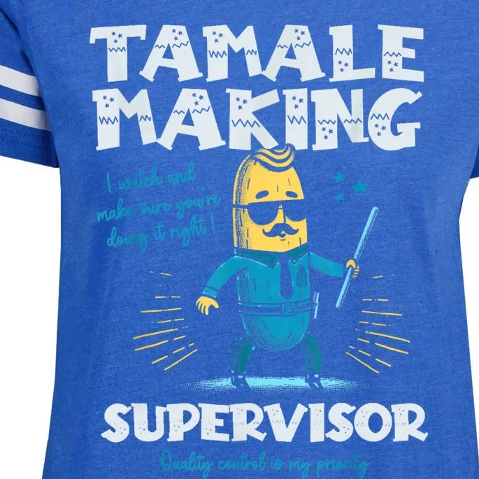 Tamale Making Supervisor Funny Tamales Crew Mexican Food Enza Ladies Jersey Football T-Shirt