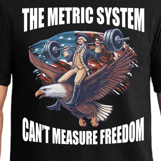 The Metric System Cant Measure Freedom Funny 4th Of July Pajama Set