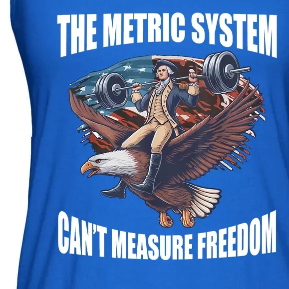 The Metric System Cant Measure Freedom Funny 4th Of July Ladies Essential Flowy Tank