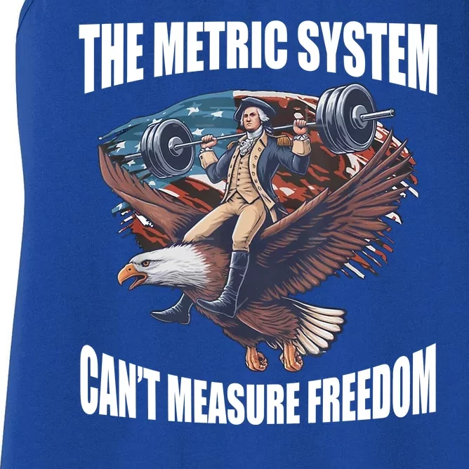 The Metric System Cant Measure Freedom Funny 4th Of July Women's Racerback Tank