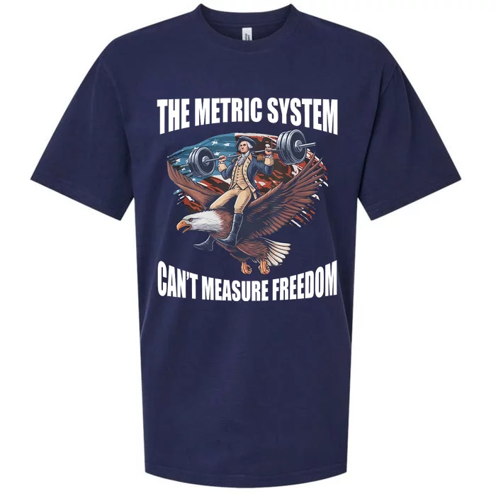 The Metric System Cant Measure Freedom Funny 4th Of July Sueded Cloud Jersey T-Shirt