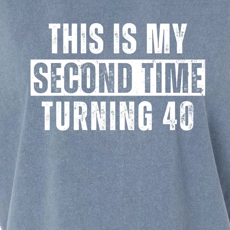 This My Second Time Turning 40 Funny 80th Birthday Old Gift Garment-Dyed Women's Muscle Tee