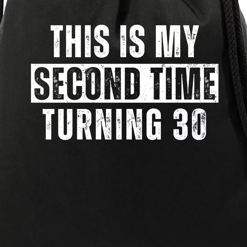 This My Second Time Turning 30 Funny 60th Birthday Old Gift Drawstring Bag