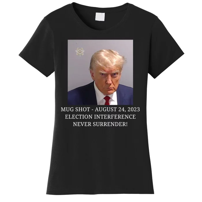 Trump Mug Shot Donald J Trump Mugshot Women's T-Shirt