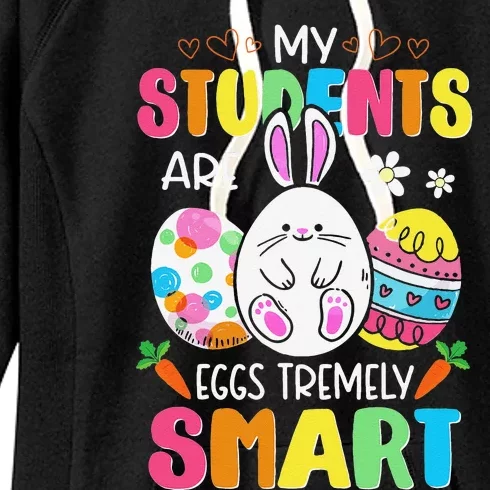 Teacher My Students Are Eggs Tremely Smart Happy Easter Day Funny Women's Fleece Hoodie