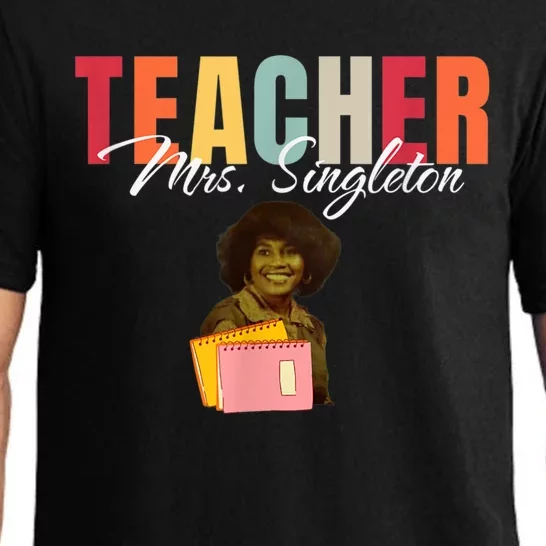 Teacher Mrs. Singleton Loving Mom And Mentor Pajama Set