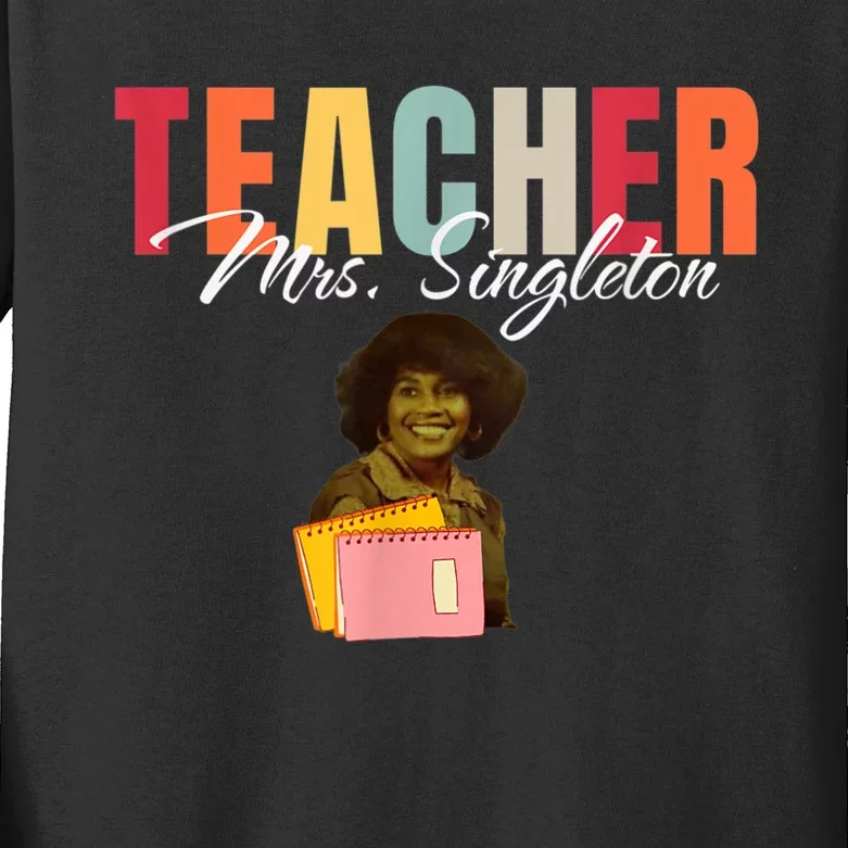 Teacher Mrs. Singleton Loving Mom And Mentor Kids Long Sleeve Shirt