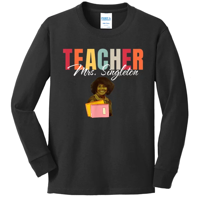 Teacher Mrs. Singleton Loving Mom And Mentor Kids Long Sleeve Shirt