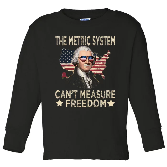 The Metric System CanT Measure Freedom Toddler Long Sleeve Shirt