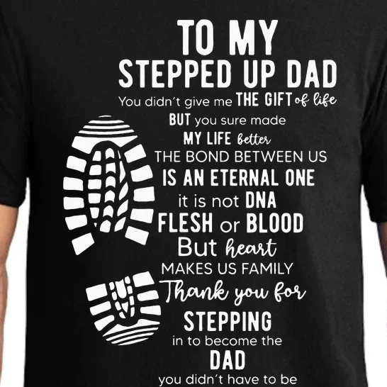 To My Stepped Up Dad Thanks You For Stepping Funny Gift Pajama Set