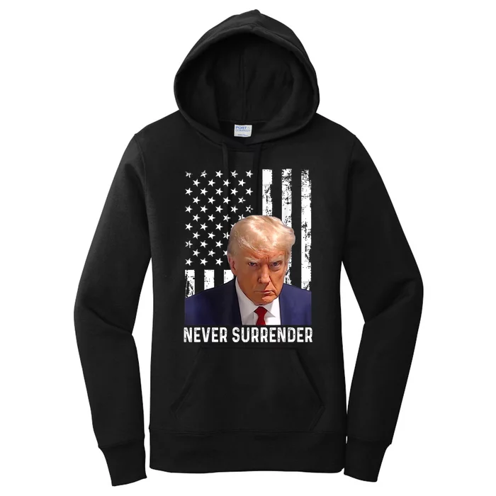 Trump Mug Shot Donald Trump Mug Shot Never Surrender Women's Pullover Hoodie