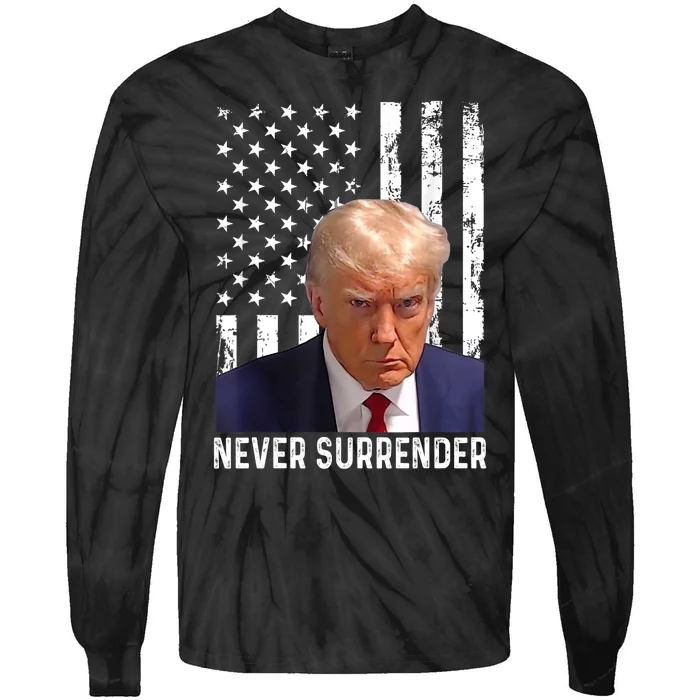 Trump Mug Shot Donald Trump Mug Shot Never Surrender Tie-Dye Long Sleeve Shirt