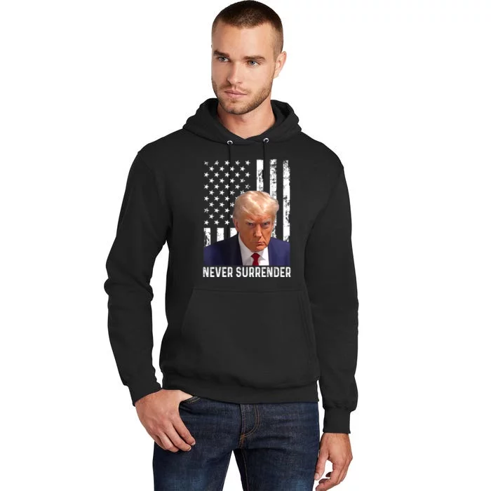 Trump Mug Shot Donald Trump Mug Shot Never Surrender Tall Hoodie