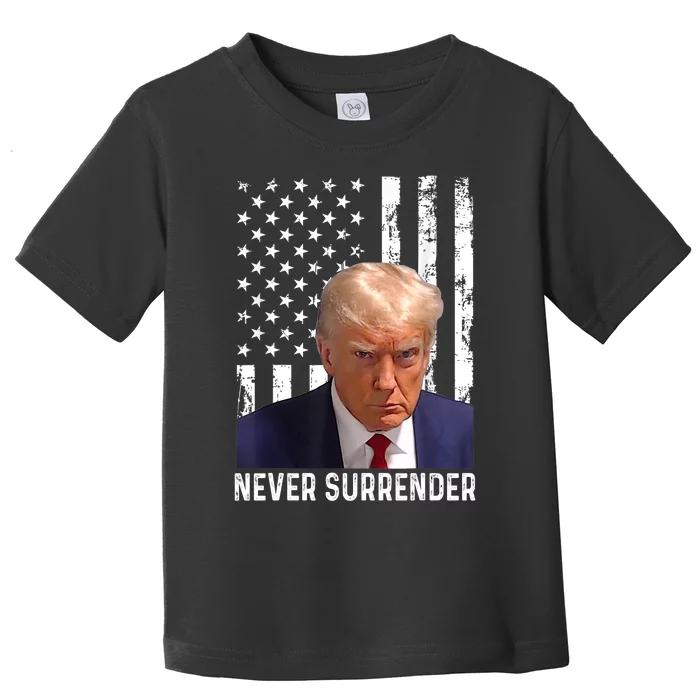 Trump Mug Shot Donald Trump Mug Shot Never Surrender Toddler T-Shirt