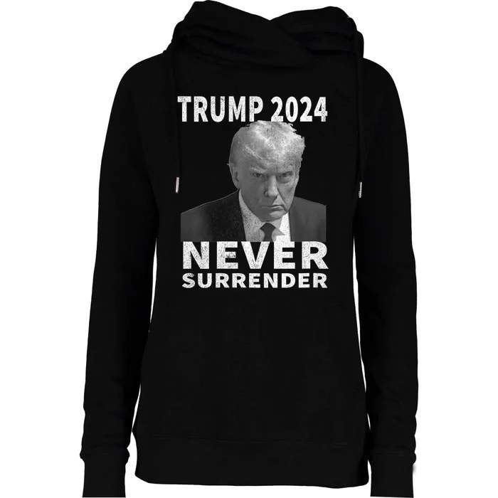 Trump Mug Shot Never Surrender Trump 2024 Pro Trump Vintage Womens Funnel Neck Pullover Hood