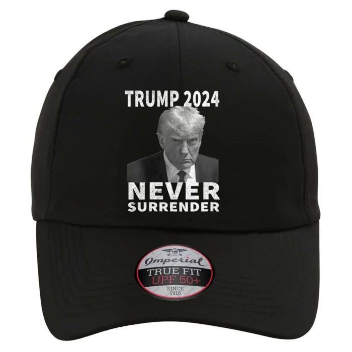 Trump Mug Shot Never Surrender Trump 2024 Pro Trump Vintage The Original Performance Cap