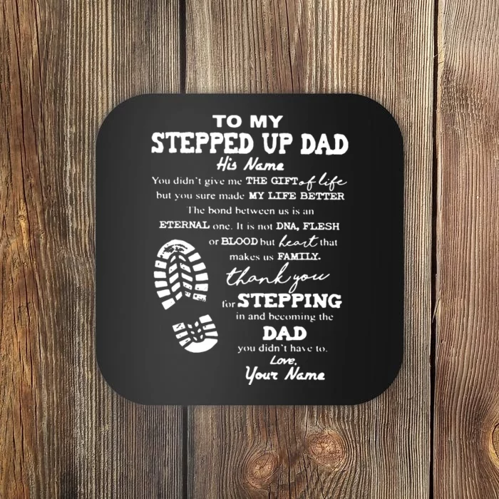 To My Stepped Up Dad Thanks You For Stepping Funny Gift Coaster