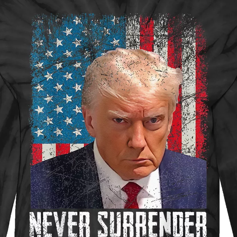 Trump Mug Shot Donald Trump Mug Shot Never Surrender Tie-Dye Long Sleeve Shirt