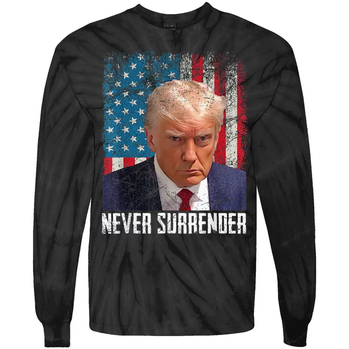 Trump Mug Shot Donald Trump Mug Shot Never Surrender Tie-Dye Long Sleeve Shirt