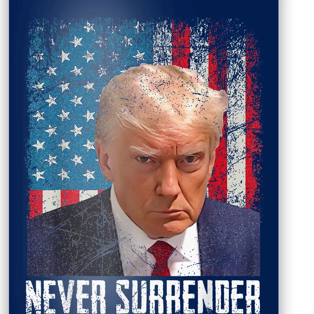 Trump Mug Shot Donald Trump Mug Shot Never Surrender Poster ...