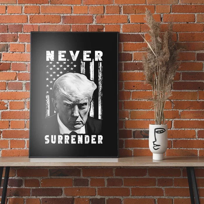 Trump Mug Shot Donald Trump Mug Shot Never Surrender Pro Trump Poster