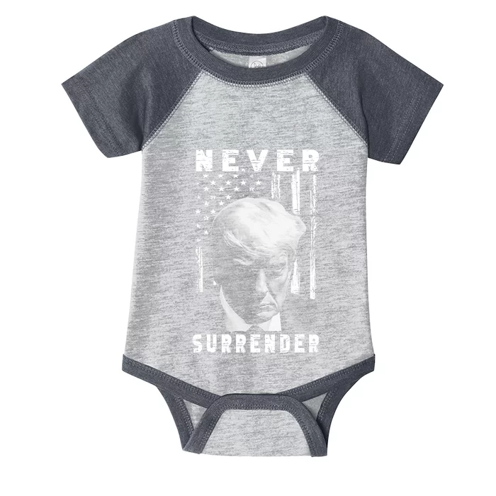 Trump Mug Shot Donald Trump Mug Shot Never Surrender Pro Trump Infant Baby Jersey Bodysuit