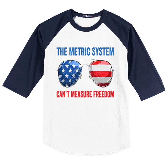 The Metric System Can’t Measure Freedom 4th Of July Baseball Sleeve Shirt