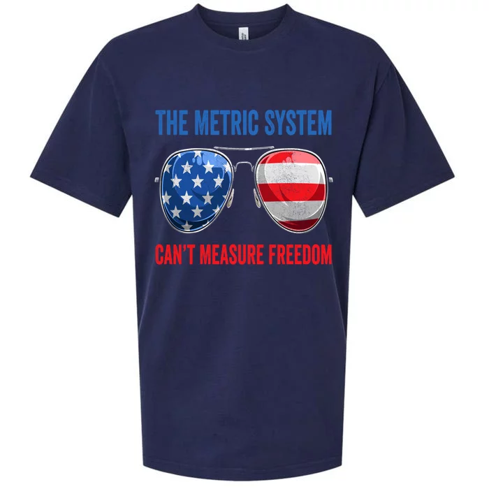 The Metric System Can’t Measure Freedom 4th Of July Sueded Cloud Jersey T-Shirt